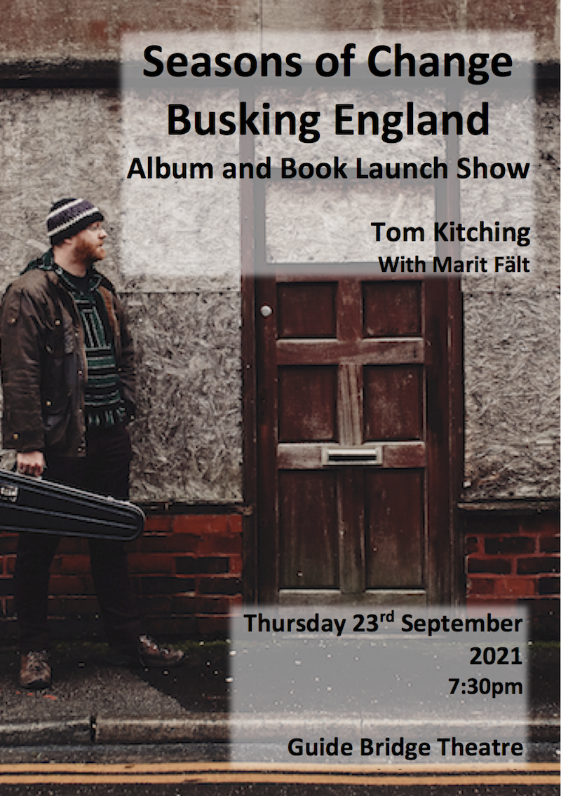 Season of Change - Busking England (Book and Album Launch - Tom Kitching with Marit Mält) - Friday 23rd September 2021